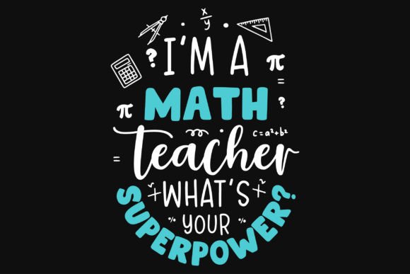 I'm a Math Teacher T-Shirt Design: Perfect for Your POD Business