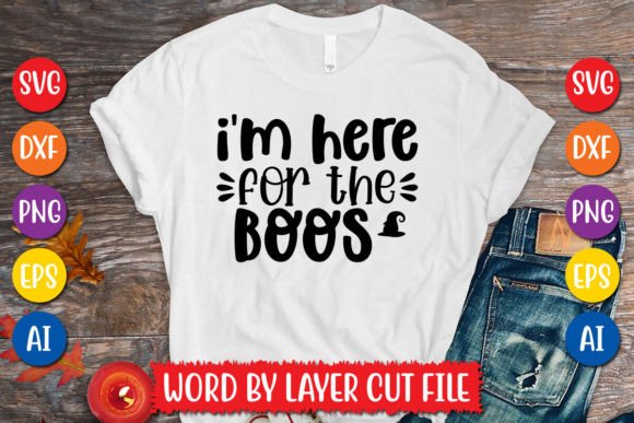 I'm Here for the Boos SVG: Your Halloween Design Toolkit
